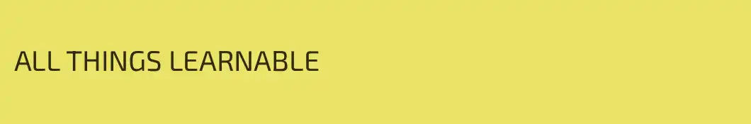 ALL THINGS LEARNABLE